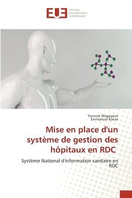 Yannick Magayane, Emmanuel Kaeza - Mise en place d'un système de gestion des hôpitaux en RDC, Häftad
