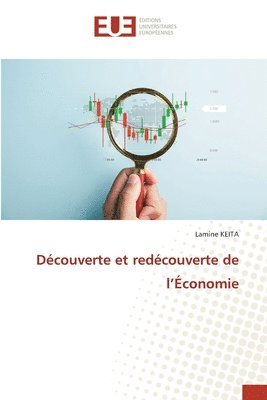 bokomslag Découverte et redécouverte de l'Économie