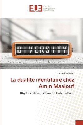bokomslag dualité identitaire chez Amin Maalouf