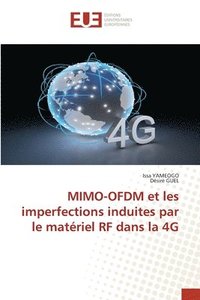 bokomslag MIMO-OFDM et les imperfections induites par le matriel RF dans la 4G