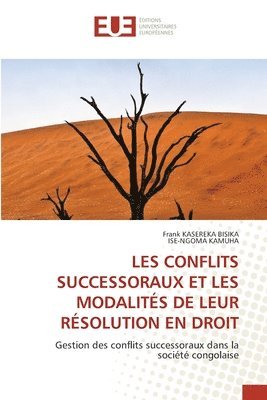 Les Conflits Successoraux Et Les Modalités de Leur Résolution En Droit