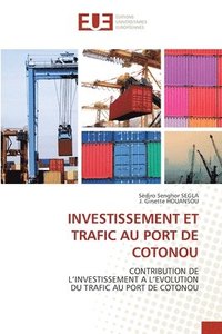 bokomslag Investissement Et Trafic Au Port de Cotonou