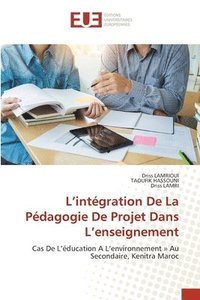 bokomslag L'intgration De La Pdagogie De Projet Dans L'enseignement