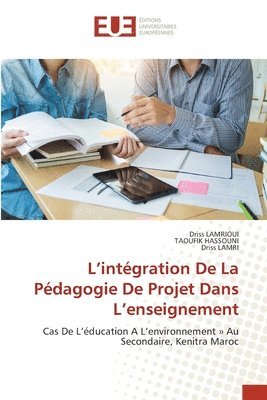 bokomslag L'intgration De La Pdagogie De Projet Dans L'enseignement