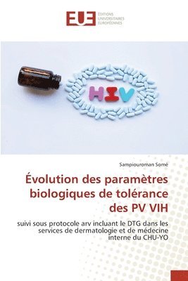 volution des paramtres biologiques de tolrance des PV VIH 1