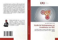 bokomslag Guide de l'entrepreneur et investisseur en RDC