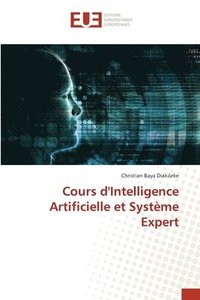 bokomslag Cours d'Intelligence Artificielle et Systme Expert