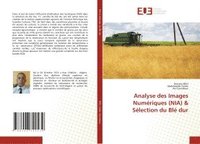 bokomslag Analyse des Images Numriques (NIA) & Slection du Bl dur