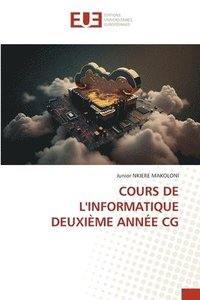 bokomslag Cours de l'Informatique Deuxième Année CG