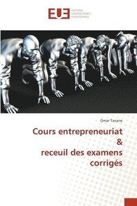 bokomslag Cours entrepreneuriat & receuil des examens corrigés