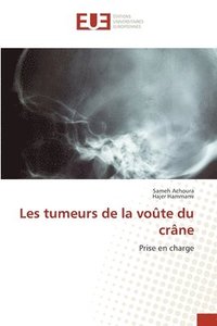 bokomslag Les tumeurs de la voûte du crâne