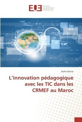 bokomslag L'innovation pdagogique avec les TIC dans les CRMEF au Maroc