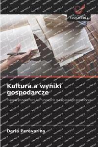 bokomslag Kultura a wyniki gospodarcze