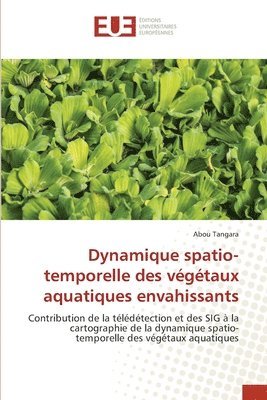 bokomslag Dynamique spatio-temporelle des vgtaux aquatiques envahissants