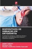 bokomslag Dispositivos de Vibração Em Ortodontia