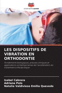 bokomslag Les Dispositifs de Vibration En Orthodontie