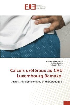 bokomslag Calculs urétéraux au CHU Luxembourg Bamako