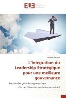 bokomslag L'intgration du Leadership Stratgique pour une meilleure gouvernance