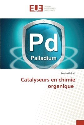 bokomslag Catalyseurs en chimie organique