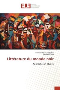 bokomslag Littrature du monde noir