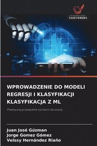 bokomslag Wprowadzenie Do Modeli Regresji I Klasyfikacji Klasyfikacja Z ML