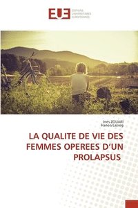 bokomslag Qualite de Vie Des Femmes Operees d'Un Prolapsus