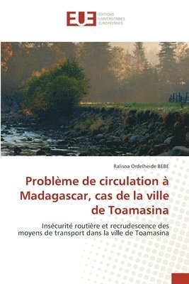 bokomslag Problème de circulation à Madagascar, cas de la ville de Toamasina