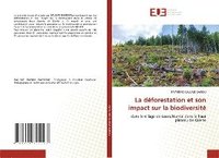 bokomslag La déforestation et son impact sur la biodiversité