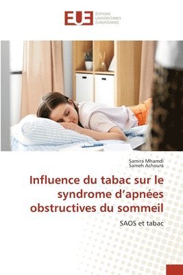bokomslag Influence du tabac sur le syndrome d'apnées obstructives du sommeil