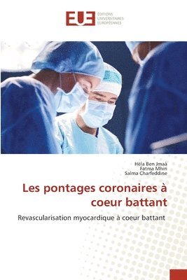 bokomslag Les pontages coronaires  coeur battant