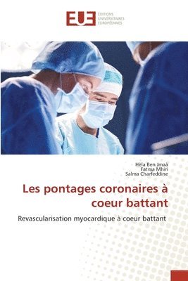 Les pontages coronaires à coeur battant