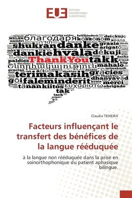 bokomslag Facteurs influençant le transfert des bénéfices de la langue rééduquée