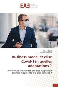 bokomslag Business model et crise Covid-19: quelles adaptations ?