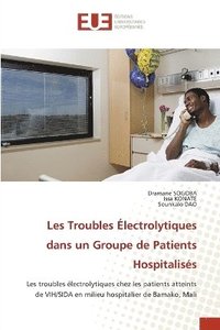 bokomslag Les Troubles lectrolytiques dans un Groupe de Patients Hospitaliss