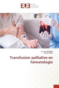 bokomslag Transfusion palliative en hmatologie