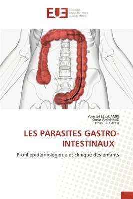 Les Parasites Gastro-Intestinaux 1