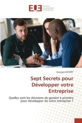 bokomslag Sept Secrets pour Développer votre Entreprise