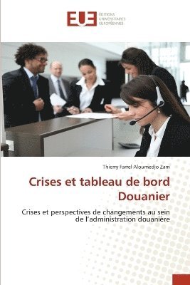 bokomslag Crises et tableau de bord Douanier