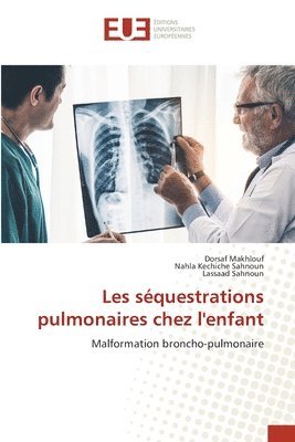 Les séquestrations pulmonaires chez l'enfant 1