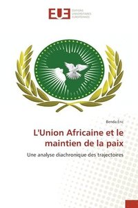 bokomslag L'Union Africaine et le maintien de la paix