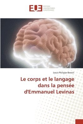 bokomslag Le corps et le langage dans la pense d'Emmanuel Levinas