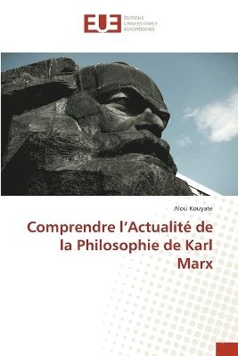 bokomslag Comprendre l'Actualité de la Philosophie de Karl Marx