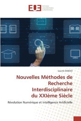 bokomslag Nouvelles Mthodes de Recherche Interdisciplinaire du XXIme Sicle