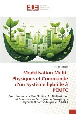 bokomslag Modélisation Multi-Physiques et Commande d'un Système hybride à PEMFC