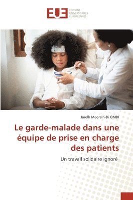 garde-malade dans une équipe de prise en charge des patients