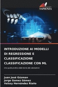 bokomslag Introduzione AI Modelli Di Regressione E Classificazione Classificazione Con ML