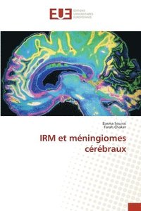 bokomslag IRM et méningiomes cérébraux