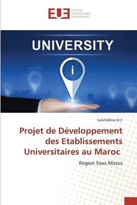 bokomslag Projet de Dveloppement des Etablissements Universitaires au Maroc