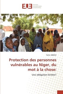 bokomslag Protection des personnes vulnrables au Niger, du mot  la chose