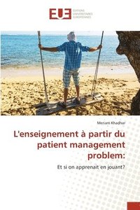 bokomslag L'enseignement  partir du patient management problem